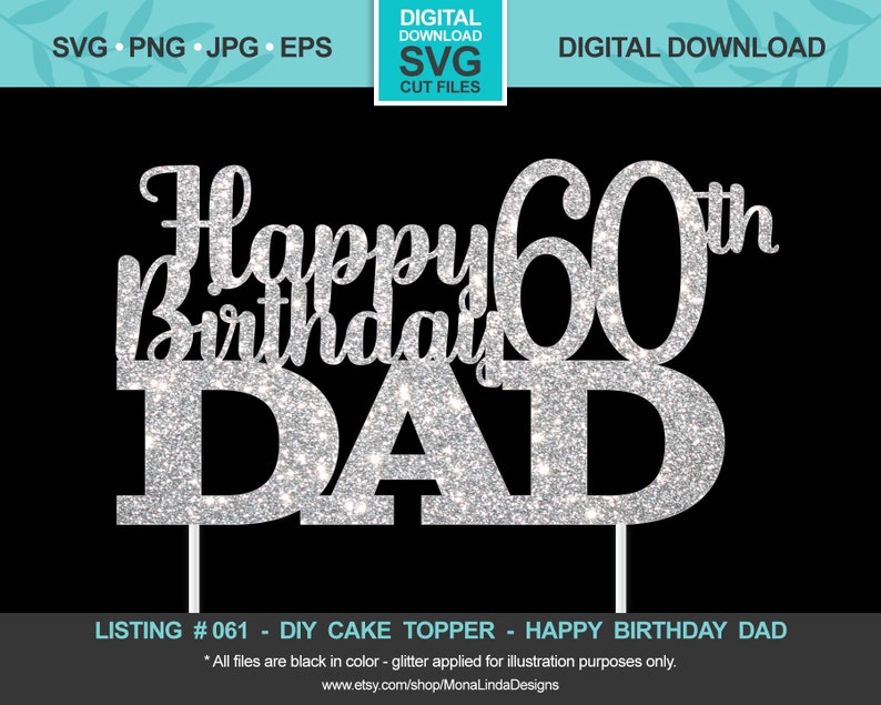 Download Happy 60th Birthday Dad SVG Cake Topper Birthday svg cut ...