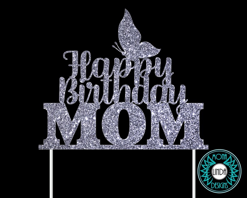 Download Happy Birthday Mom SVG Cake Topper Birthday svg cut file ...