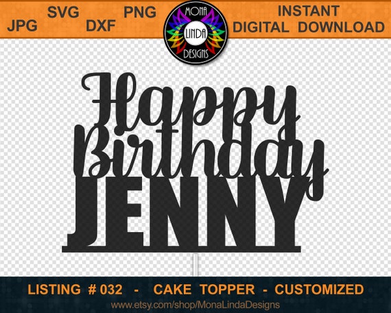 Happy Birthday Jenny Cake Topper SVG PNG DXF Cutting File | Etsy