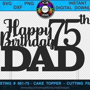 Happy 75th Birthday Papa | Cake Topper- Cut File- svg jpg png dxf | studio, cricut, silhouette, glow forge, laser cutting