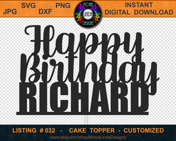 Joyeux Anniversaire Richard Svg Cake Topper Custom Birthday Etsy