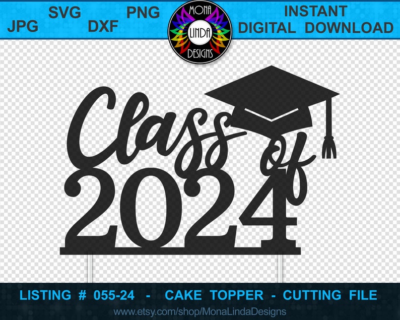 Cake Topper Class of 2024 SVG PNG DXF Jpg Cutting File Etsy Singapore