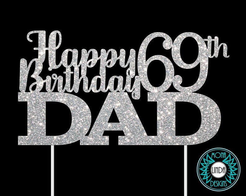 Download Happy 69th Birthday Dad SVG Cake Topper Birthday svg cut ...