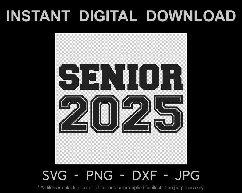 Senior 2025 SVG PNG DXF Jpg Cutting File Graduation 2025 Etsy