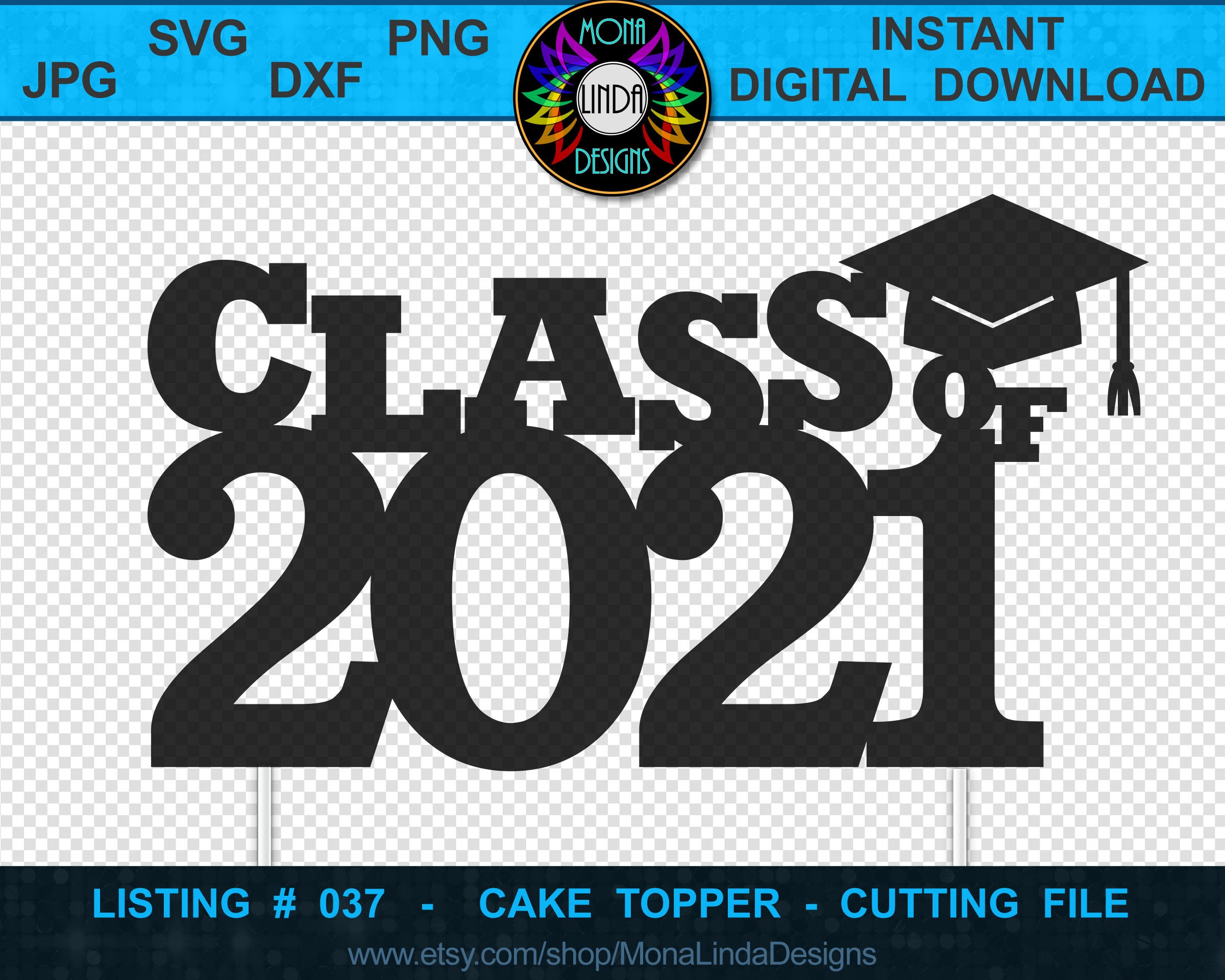 Download Cake Topper Class Of 2021 Svg Dxf Jpg Png Files Etsy