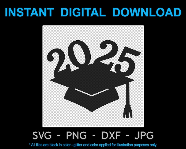 Cake Topper Class of 2025 SVG PNG DXF Jpg Cutting File Etsy