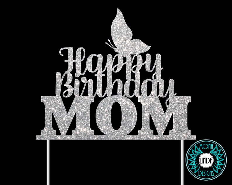 Download Happy Birthday Mom SVG Cake Topper Birthday svg cut file ...