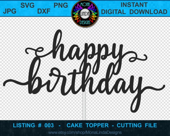 Download Happy Birthday Svg Cake Topper Cut File Cake Topper Etsy