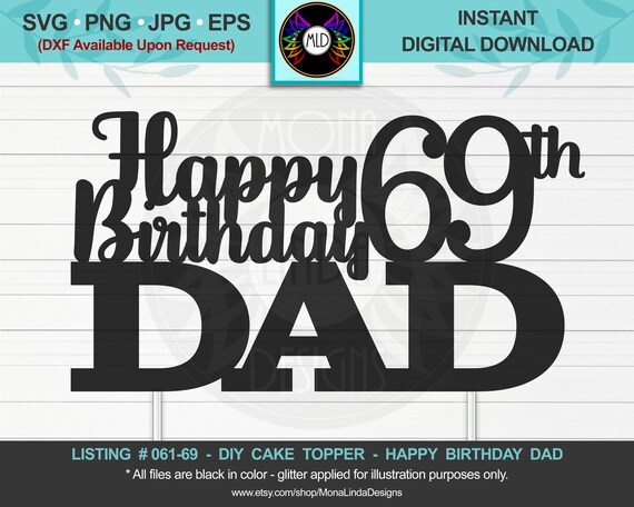 Happy 69th Birthday Dad SVG Cake Topper 