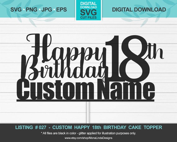 Download CUSTOM Happy 18th Birthday SVG Cake Topper Birthday svg ...