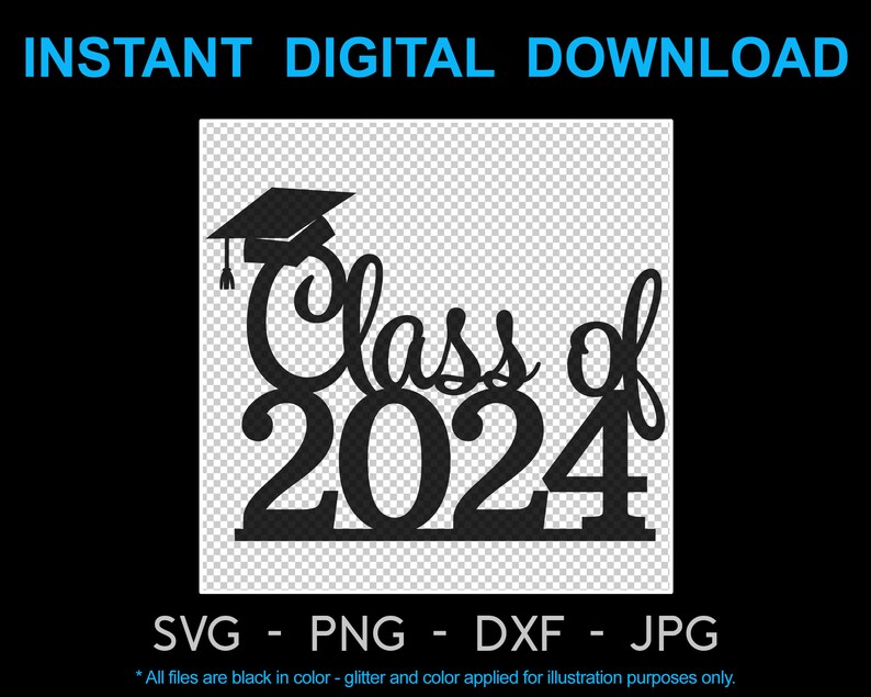 Cake Topper Class of 2024 SVG PNG DXF Cutting File | Etsy