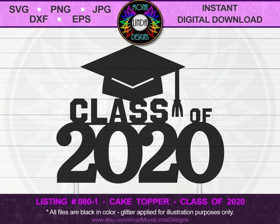 Download Free Graduation Class Of 2020 Svg Cake Topper Svg Cut File Etsy SVG Cut Files