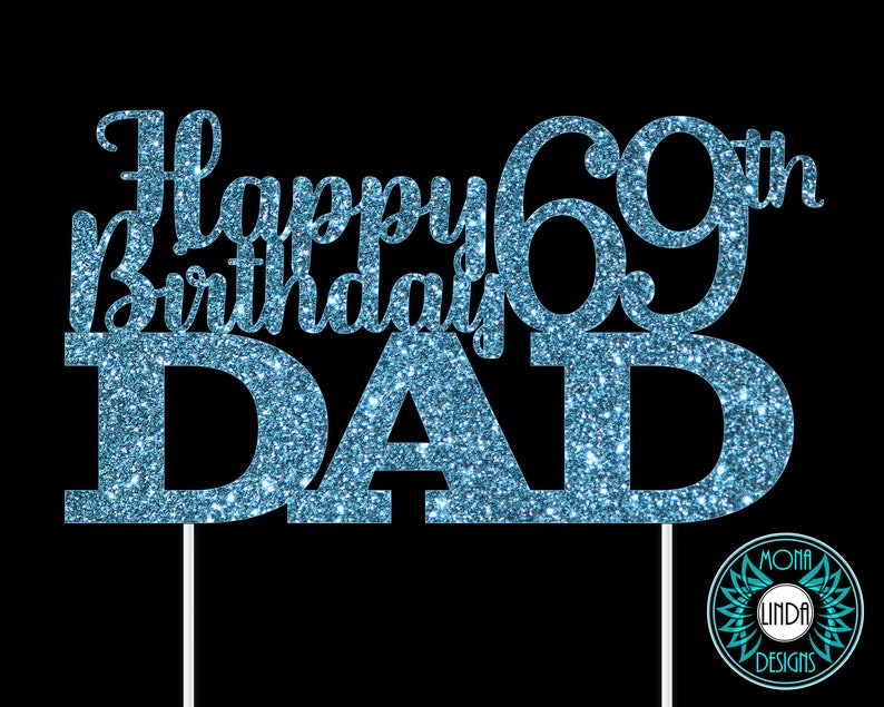 Download Happy 69th Birthday Dad SVG Cake Topper Birthday svg cut ...