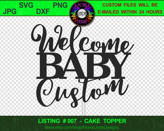 Download Custom Welcome Baby Cake Topper Baby Shower Svg Png Dxf Etsy