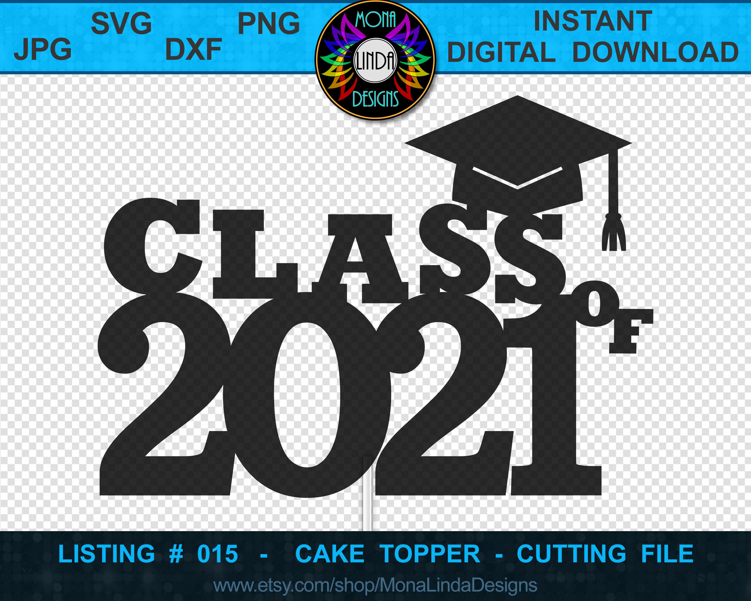 Download Graduation Class of 2021 SVG Cake Topper svg cut file | Etsy