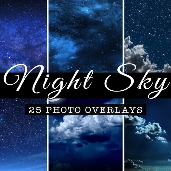 25 Nacht Himmel Overlays, Nachthimmel, dunkler Himmel, Wolken Himmel, Hintergrund Himmel, Romantischer Himmel