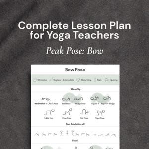 Könnte beinhalten: Ein digitales Dokument mit dem Titel Complete Lesson Plan for Yoga Teachers Peak Pose: Bow. Die Seite skizziert eine 50-minütige Yoga-Einheit für Anfänger bis Fortgeschrittene mit Strichmännchen-Illustrationen für Posen wie Kind, Brücke und Bogen.