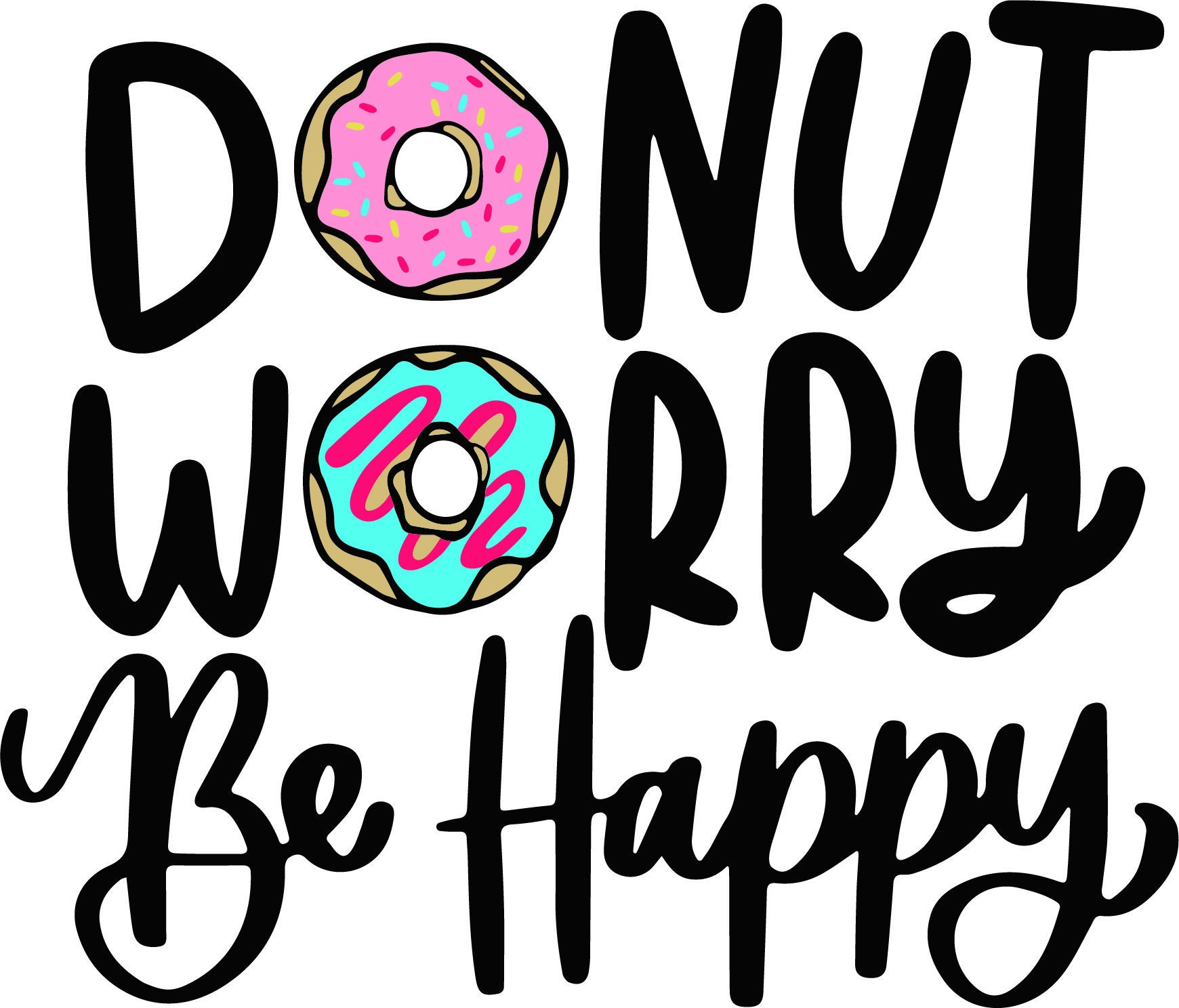 Donut SVG Motivational Sayings Svg Pattern Dont Worry Be | Etsy