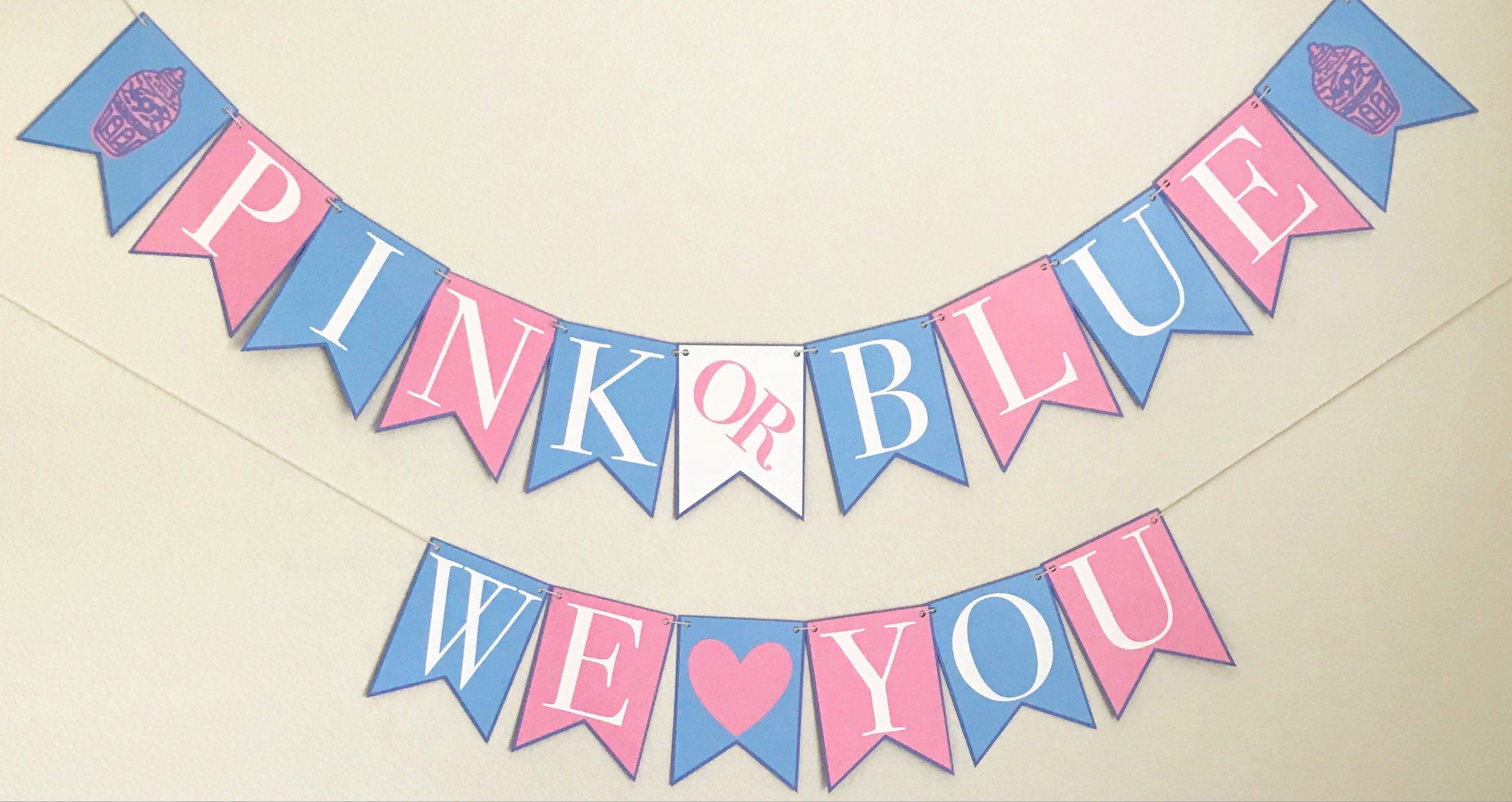 Pink or Blue We love you Gender Reveal Decor Pink or blue baby banner