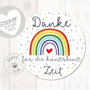 Aufkleber "Danke für die kunterbunte Zeit" 12 Stück  6cm