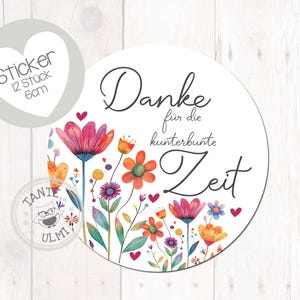 Aufkleber "Danke für die kunterbunte Zeit" 12 Stück  6cm