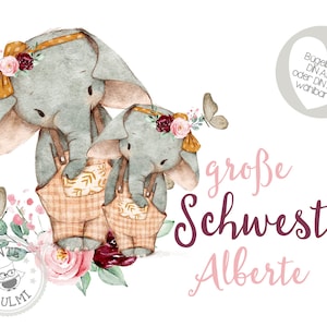 May include: Two watercolour illustrations of elephants wearing overalls and floral headbands. The elephants are standing on a bed of pink and burgundy flowers. The text "große Schwester Alberte" is written in pink and burgundy lettering.