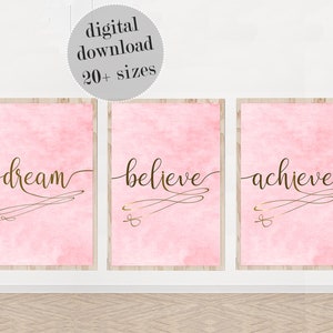 Inspirational Pink and Gold Wall Art: Dream Believe Achieve (Digital Download)