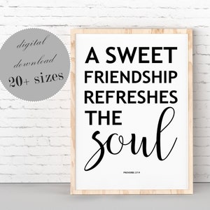 Bible Verse Printable, A Sweet Friendship Refreshes The Soul, Proverbs 27:9, Scripture Printable, Friendship Quotes, Christian Gift