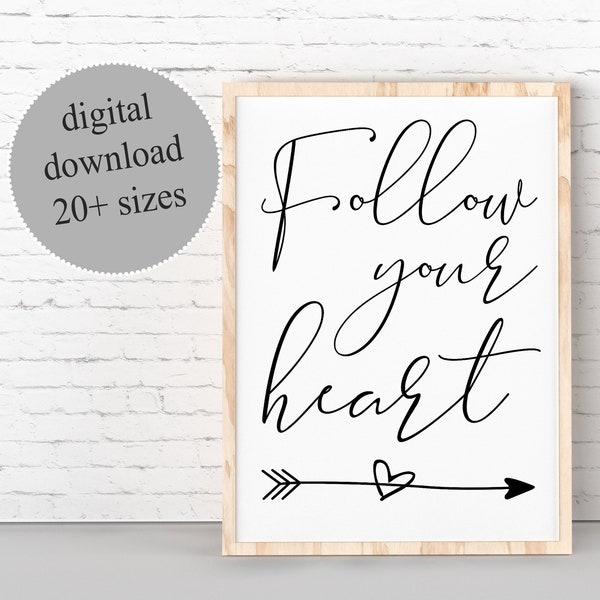 Follow Your Heart, Girl Room Wall Decor, Gift For Sister, Motivational Quote Print, Typography Prints, Inspirational Quote, PRINTABLE Art