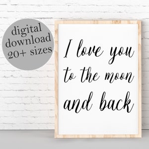 Ich liebe dich bis zum Mond und zurück Zeichen: Liebe Zitat Printable (digitaler Download)