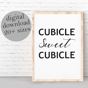 Cubicle Sweet Cubicle, Office Decor, Cubicle Sign, Job Promotion Gift, PRINTABLE Wall Art, Cubicle Decor, New Job Gift, Welcome To My Cube