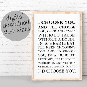 I Choose You and I&#39;ll Choose You Printable Sign, Bedroom Decor, Wedding Decor, Anniversay Gift, Love Wall Art, Master Bedroom Wall Decor