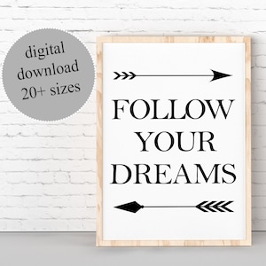 Follow Your Dreams Print: Arrow Wall Art (Digital Download)