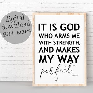 Es ist Gott, der mich mit Stärke bemannt und meinen Weg perfekt macht, Psalm 18:32, Schriftkunst, christliches Dekor, Bibelvers, DRUCKBARE Wandkunst