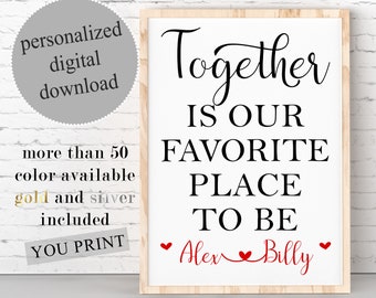 Together Is Our Favorite Place To Be SIgn, With CUSTOM Names, Together Sign, Master Bedroom Decor, Gift For Couple, PRINTABLE Art