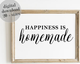 Happiness Is Homemade Sign, Farmhouse Decor, Happiness Printable, Kitchen Decor, Entryway Wall Art, LARGE PRINTABLE Wall Art