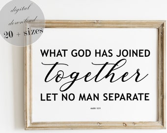 What God Has Joined Together, Mark 10:9, Wedding Bible Verse Wall Art, Marriage Bible Verses, LARGE PRINTABLE, Christian Decor