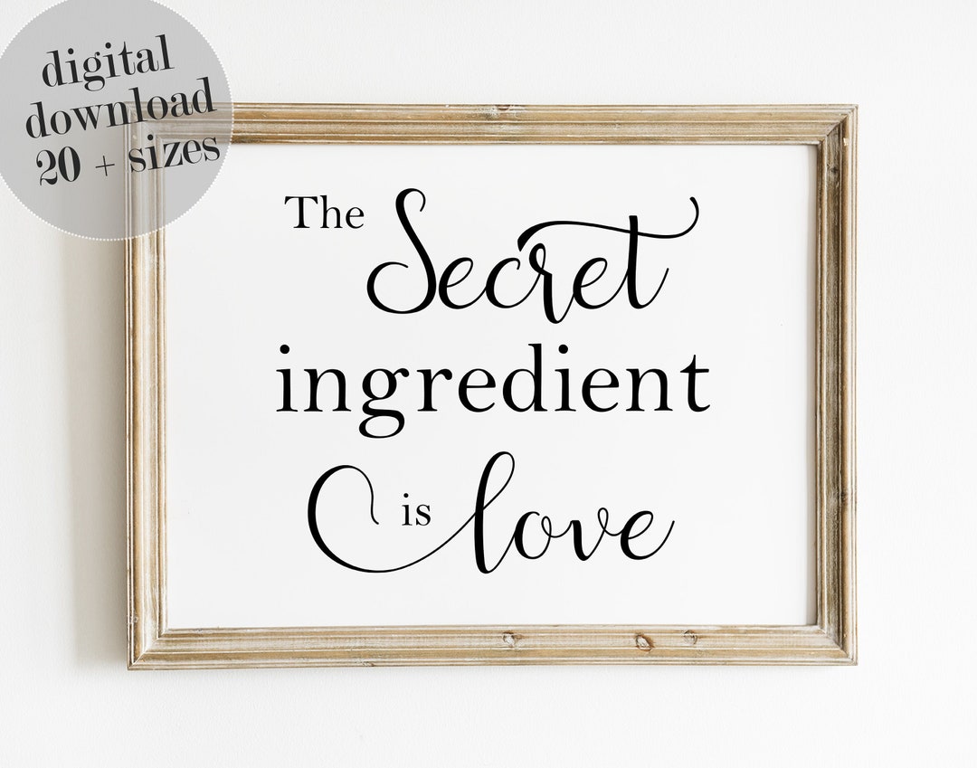 The Secret Ingredient is Love Sign, Kitchen Wall Art, Kitchen Sign
