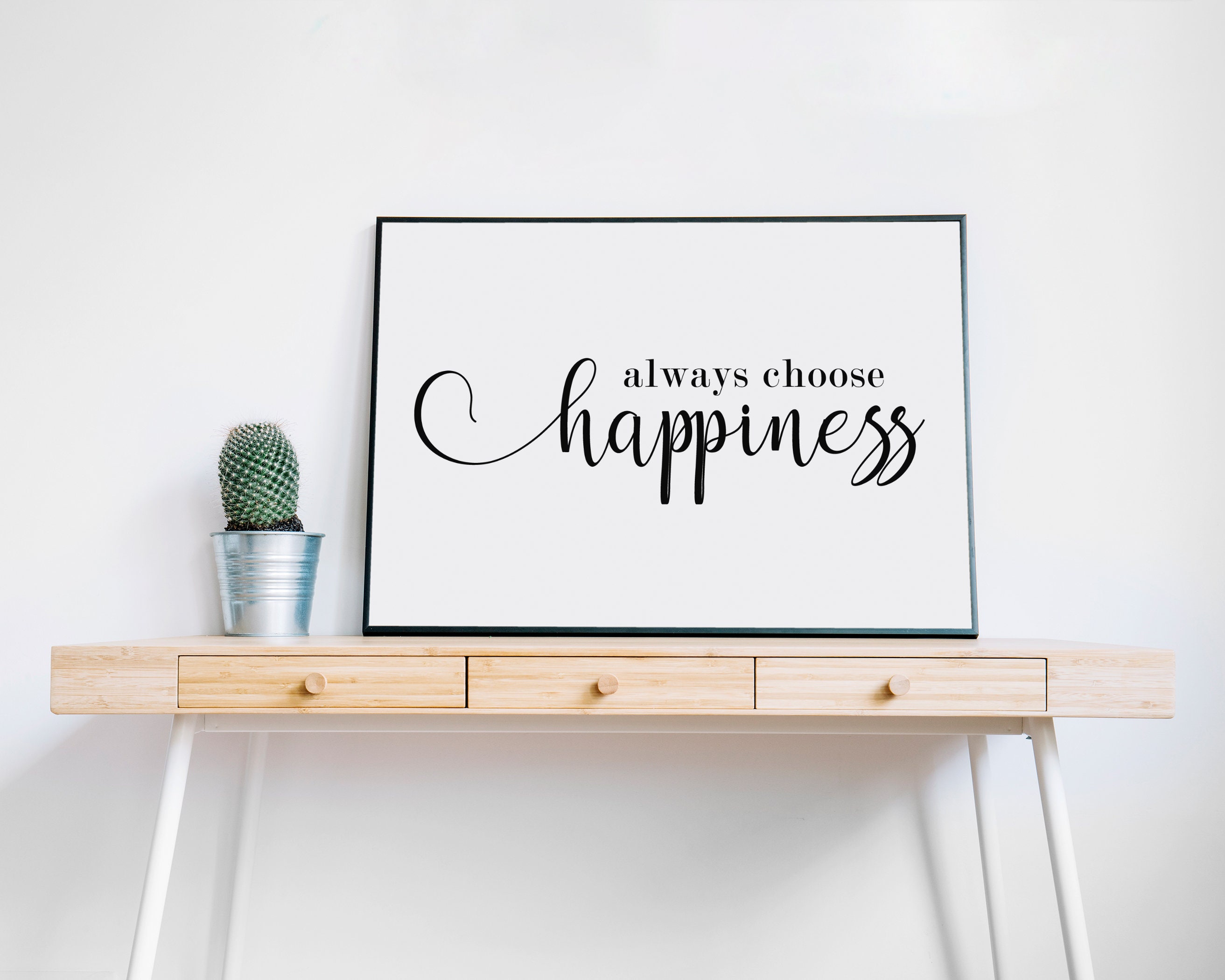 Always Choose Happiness Happiness Decor Happiness Printable Etsy