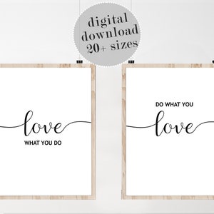 Love What You Do, Do What You Love, Love Sign, Inspirational Quote, Motivational Wall Art, Set of 2 Prints, PRINTABLE Wall Art