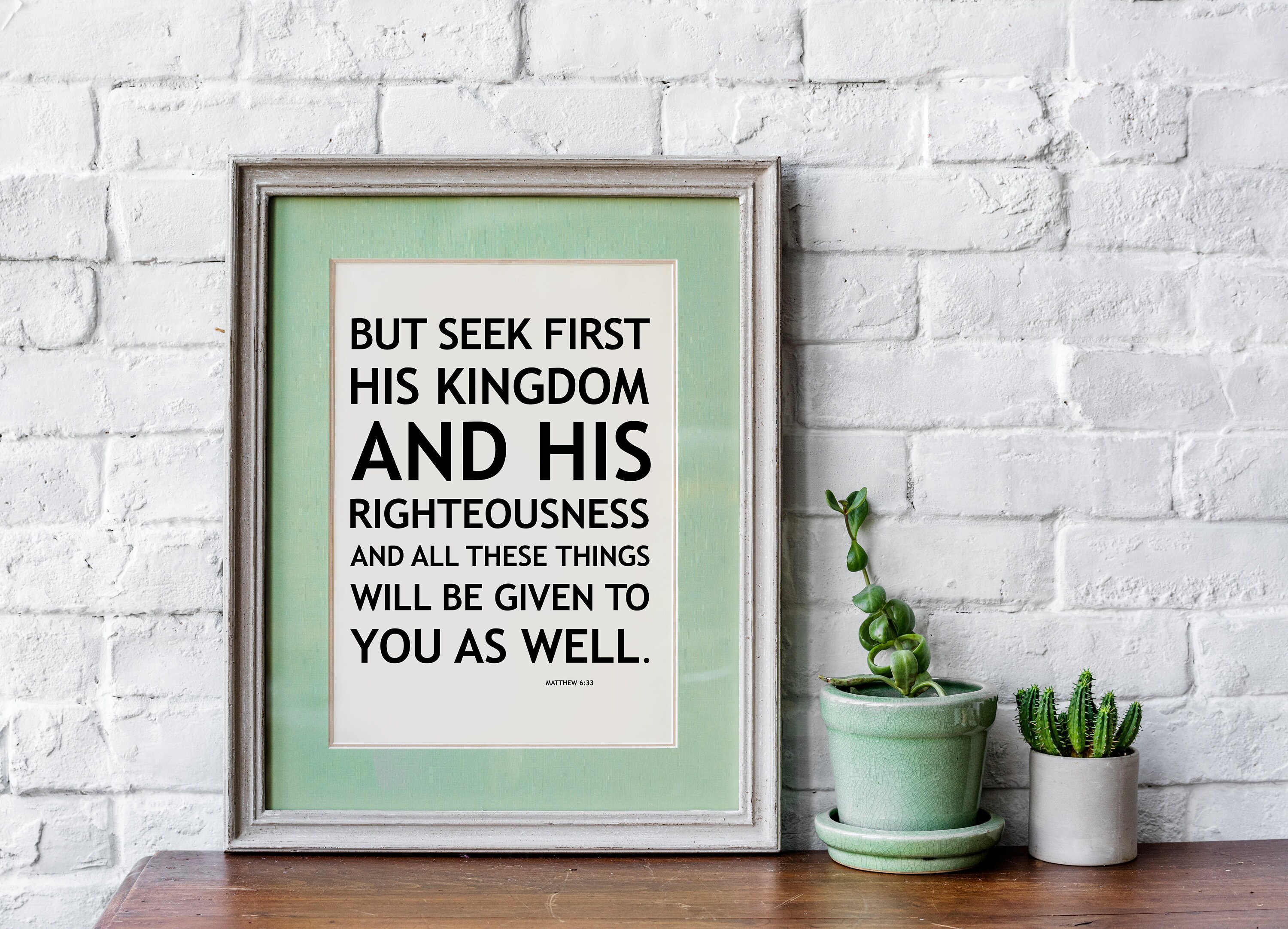 Bible Verse Printable, Matthew 6:33 but Seek First His Kingdom and His  Righteousness and All These Things Will Be Given to You as Well - Etsy