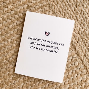 Love Card, Greeting Gard, Valentine's Day Card, Dating App, Funny Love Note, Internet Dating, Anniversary Card, Card for Him, Card for Her