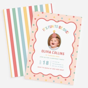 May include: Birthday party invitation featuring a photo of a smiling child wearing a party hat, with the text "IT'S FUN TO BE ONE!" and event details. A second card with colorful vertical stripes is visible.