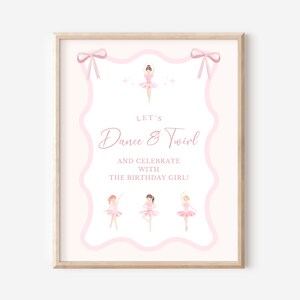 Dance & Twirl Sign | Ballerina Birthday Sign | Ballet Birthday | Dance Birthday | Tutu Cute | 1st Birthday | Girl Birthday | Printable