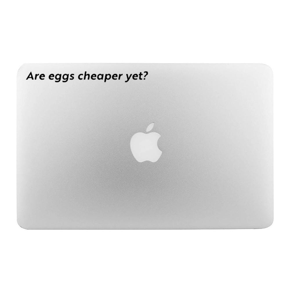 Are Eggs Cheaper yet Vinyl Decal / Sticker - Available in Multiple ...