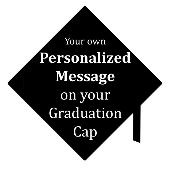 Custom Graduation Cap Sticker - Create anything you'd like!!!