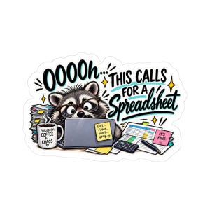 Dit vraagt ​​om een ​​sticker met een wasbeer in een spreadsheet, een grappige sticker voor de data-nerd op kantoor.