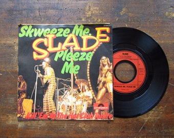 Vinyl Slade Skweeze Me / Schallplatte / Single Platte / 70er Jahre / Musik