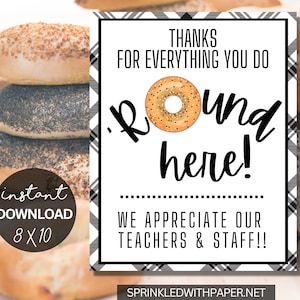 Appreciation Sign | Staff Co-Worker Teacher Appreciation Print | School PTO PTA | Bagel Sign | Instant Download