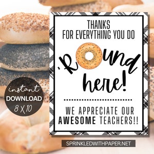 Appreciation Sign | Staff Co-Worker Teacher Appreciation Print | School PTO PTA | Bagel Sign | Instant Download